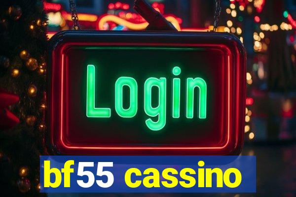 bf55 cassino